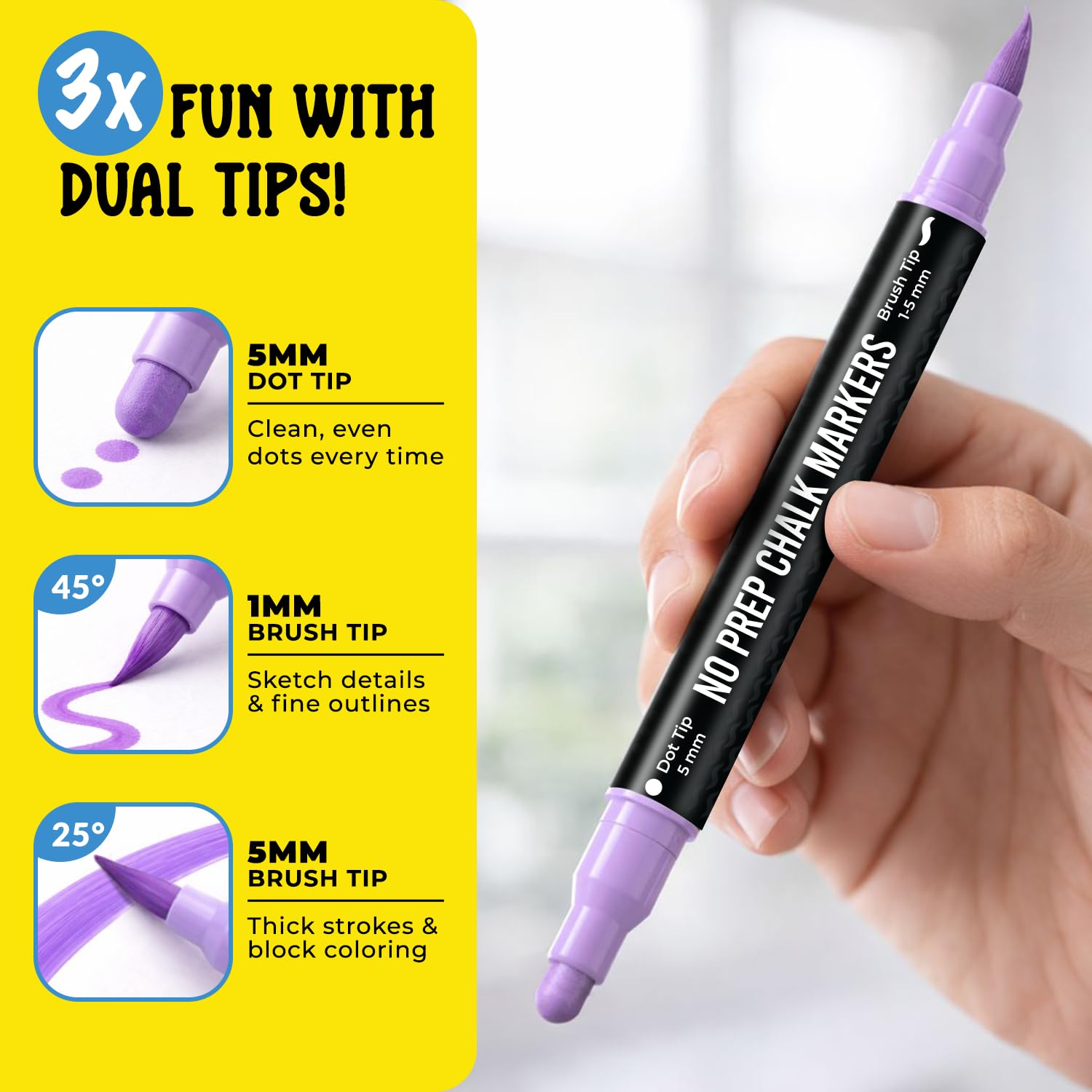 3X fun with dual tips — 5mm dot tip for clean dots, 1mm brush tip for fine details, 5mm brush tip for thick strokes